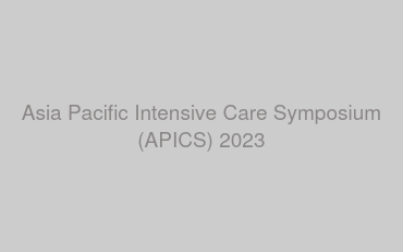 Asia Pacific Intensive Care Symposium (APICS) 2023